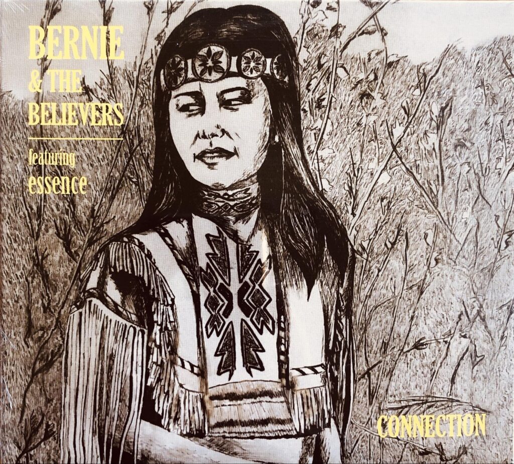 Bernie & The Believers featuring Essence, Connection Album